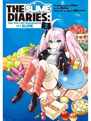 cover image of The Slime Diaries: That Time I Got Reincarnated as a Slime, Volume  2